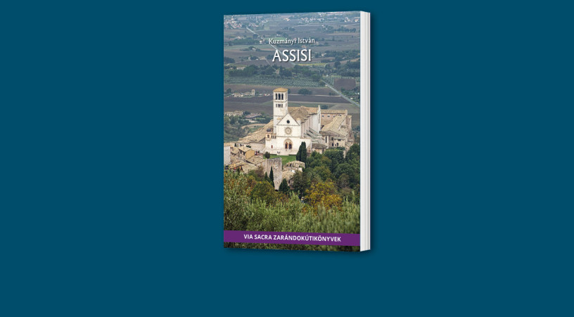 Szent Ferenc nyomában – Holnap mutatják be Kuzmányi István <i>Assisi</i> című zarándokútikönyvét