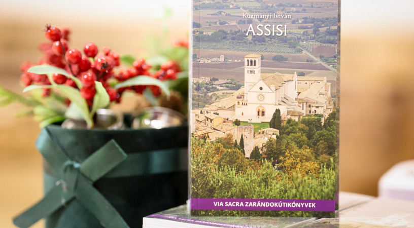 Szent Ferenc élete, tettei ma is aktuálisak – Megjelent Kuzmányi István Assisi című könyve
