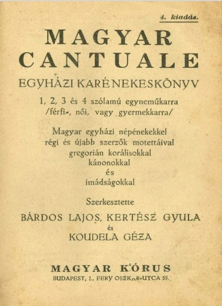 Bárdos Lajos, Kertész Gyula, Koudela Géza: Magyar Cantuale
